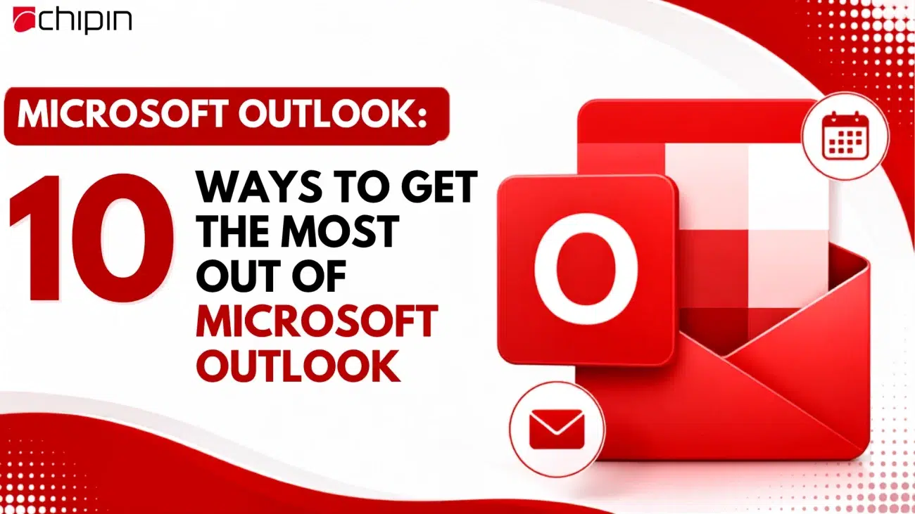Ways to Get The Most Out of Microsoft Outlook