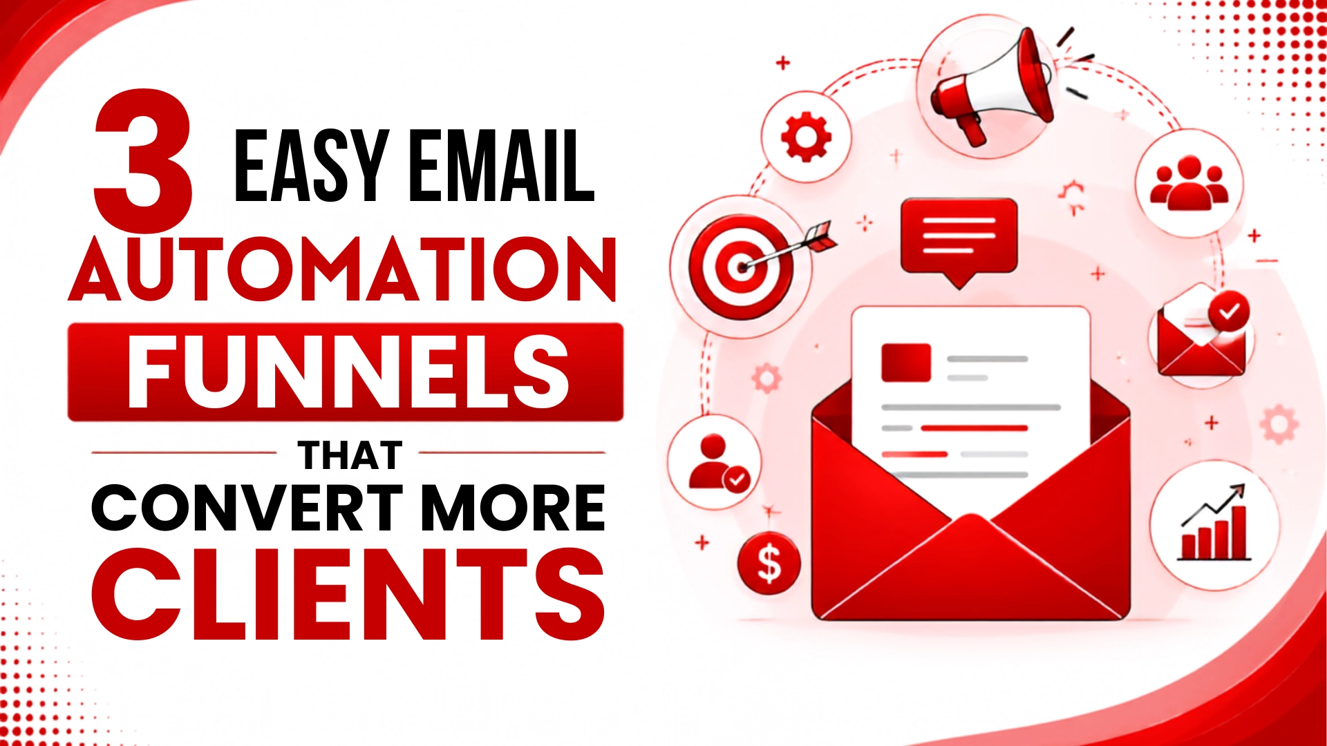 3 Easy Email Automation Funnels That Convert More Clients