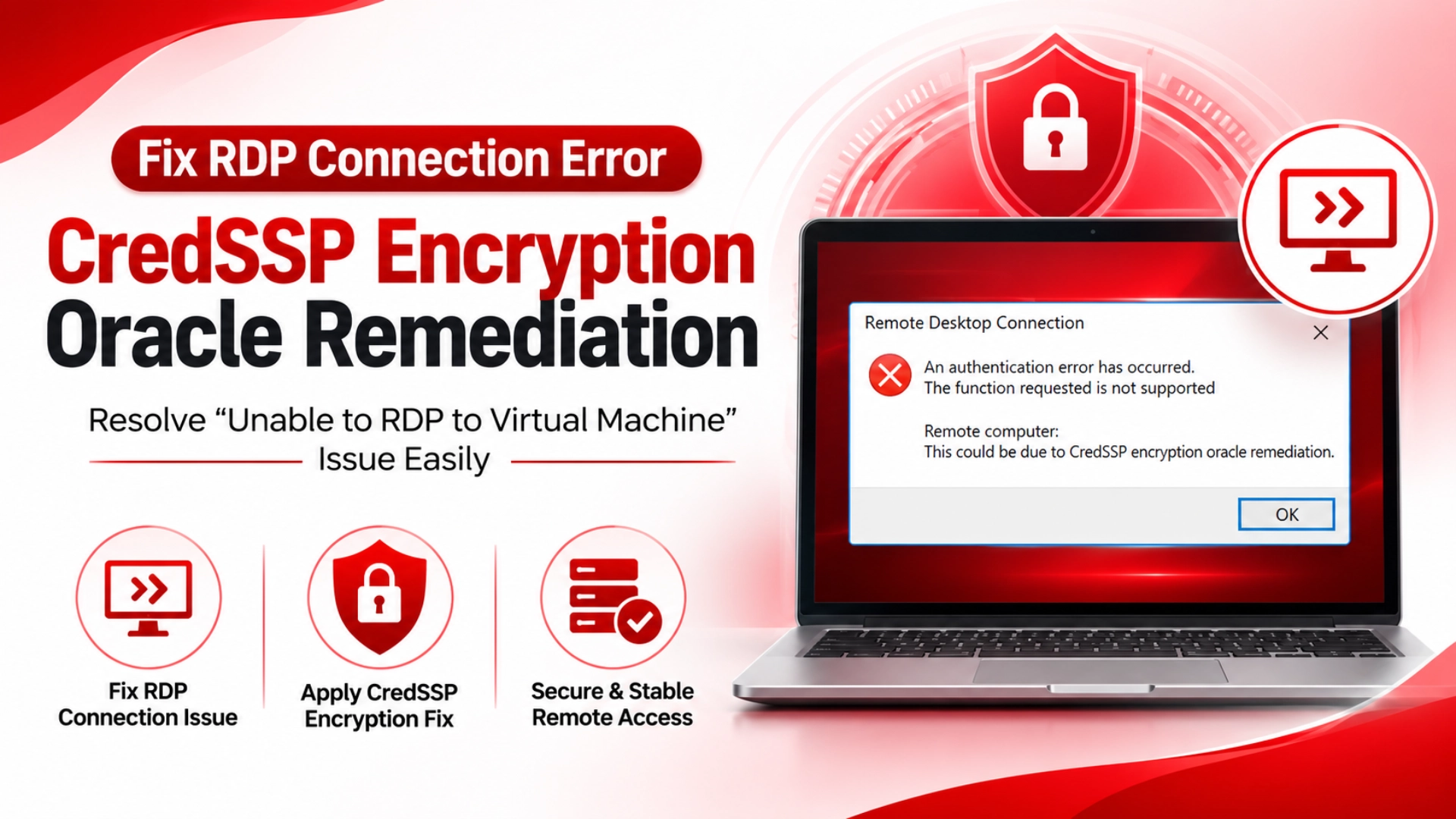 Unable to RDP to Virtual Machine: CredSSP Encryption Oracle Remediation