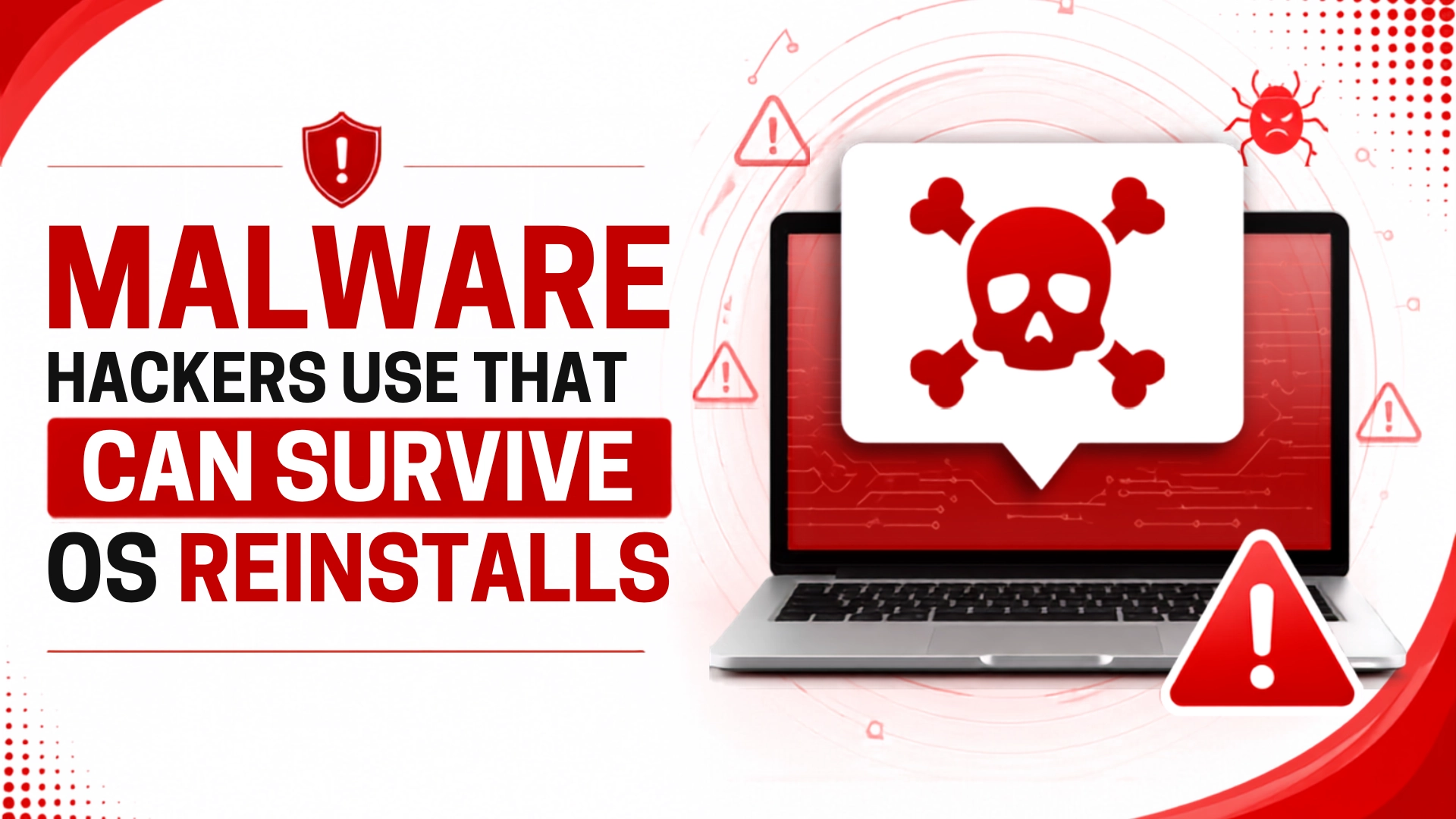 Hackers Use Malware That Can Survive OS Reinstalls