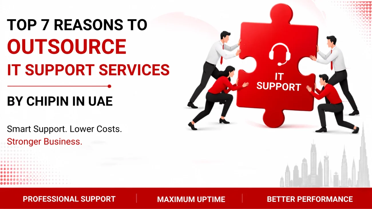 Outsource IT Support Services by Chipin in UAE