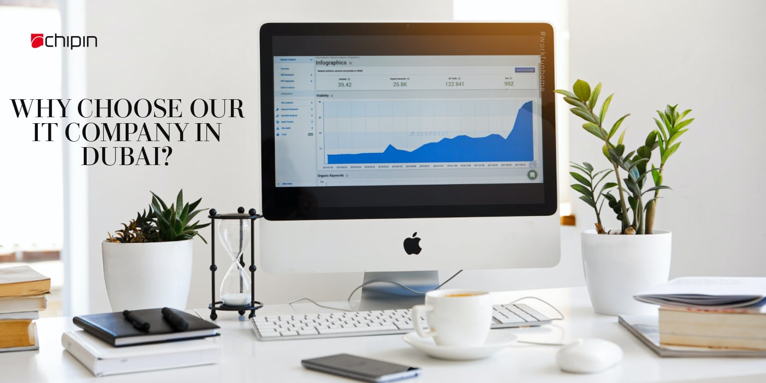 chipin why choose our it company in dubai