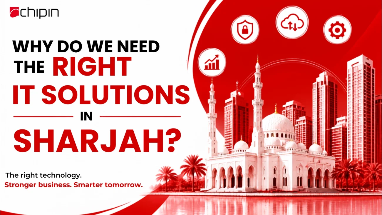Why do we need the right IT Solutions in Sharjah?