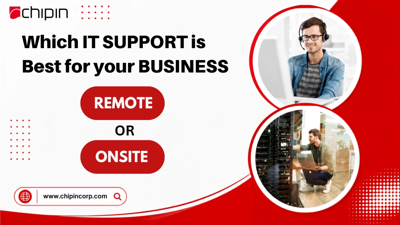 Which IT SUPPORT is best for your business Remote or Onsite?