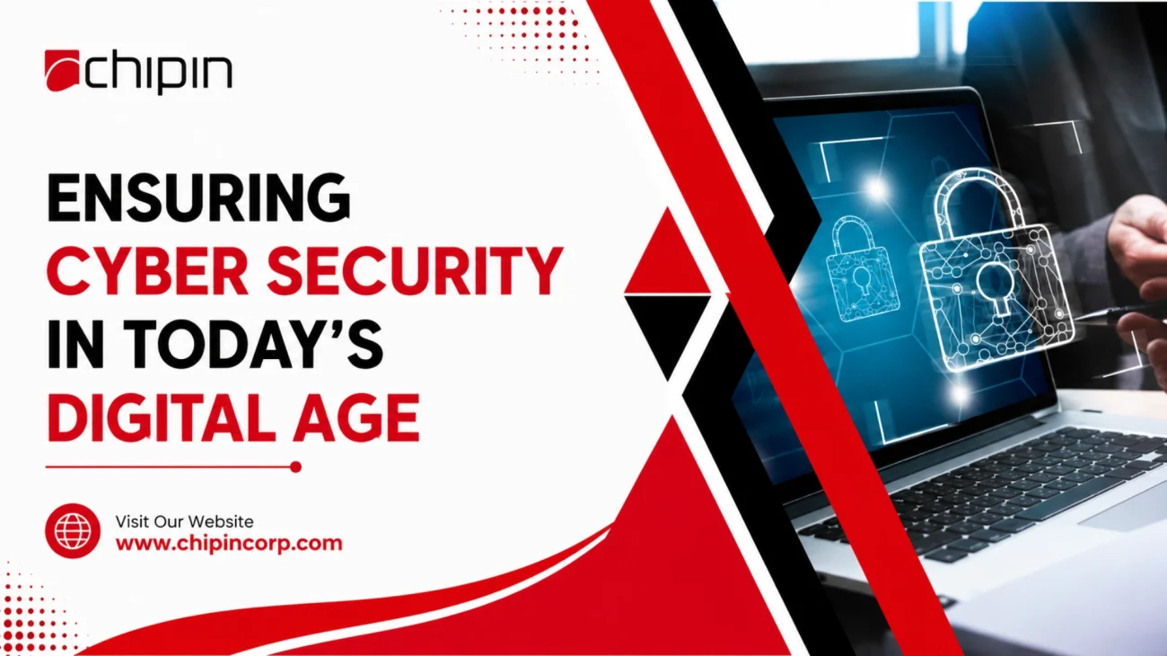 Ensuring Cyber Security in Today’s Digital Age
