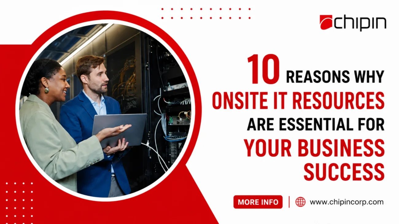 Why Onsite IT Resources Are Essential