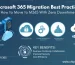 Microsoft 365 Migration Best Practices