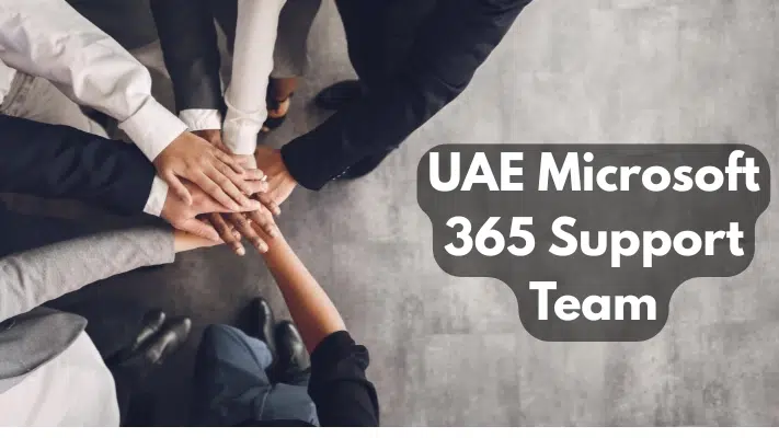 UAE Microsoft 365 Support Team