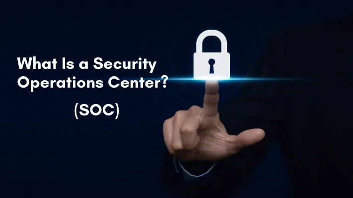 What Is a Security Operations Center