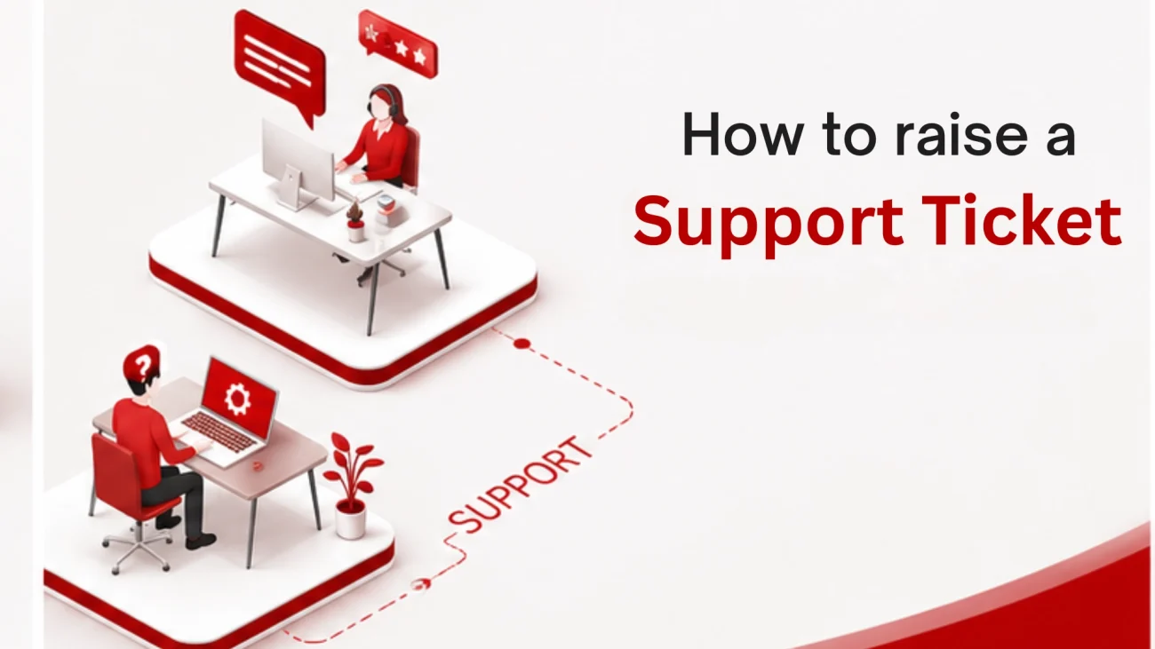 How to Raise a Support Ticket