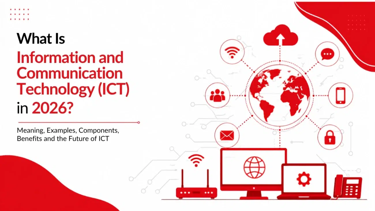 What Is Information and Communication Technology (ICT) in 2026